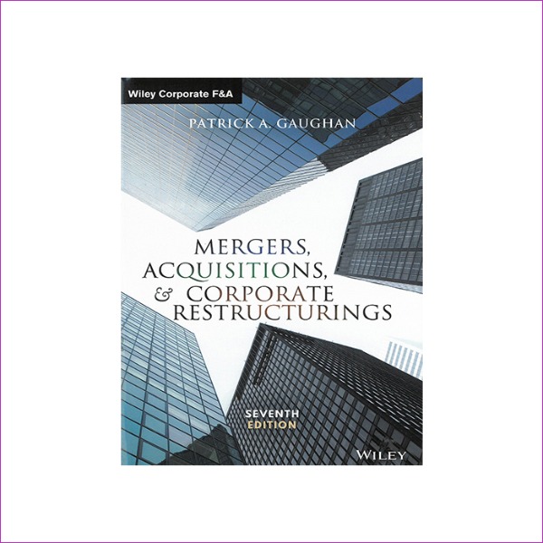 Mergers, Acquisitions &amp; Corporate Restructurings (7e) - 인수 합병 및 기업 구조 조정 (7e)